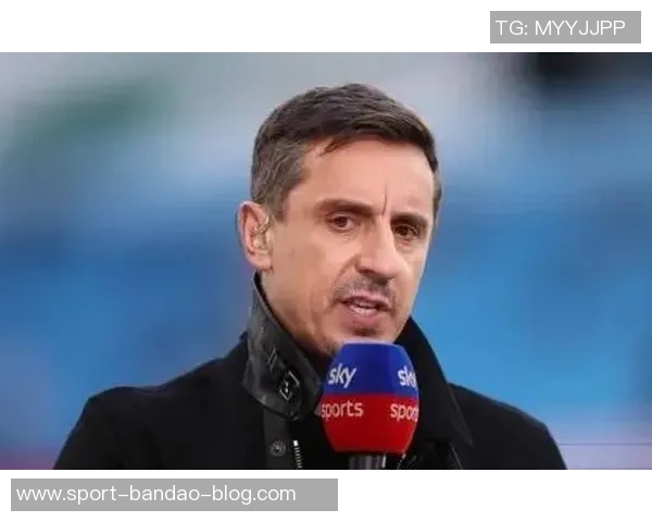 卡拉格幽默回应内维尔预测希望曼联新年进前四愿望成真